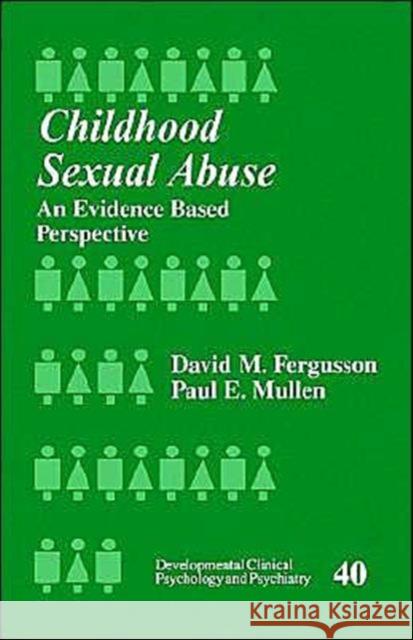 Childhood Sexual Abuse: An Evidence-Based Perspective Mullen, Paul E. 9780761911371 Sage Publications