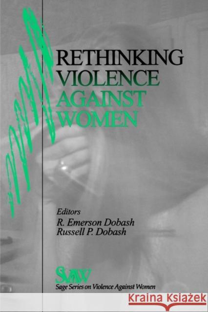 Rethinking Violence Against Women Dobash, Rebecca Emerson 9780761911876 Sage Publications