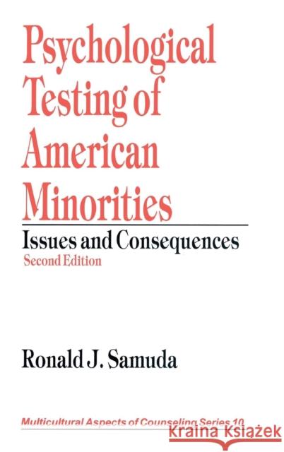 Psychological Testing of American Minorities: Issues and Consequences Samuda, Ronald J. 9780761912149 Sage Publications