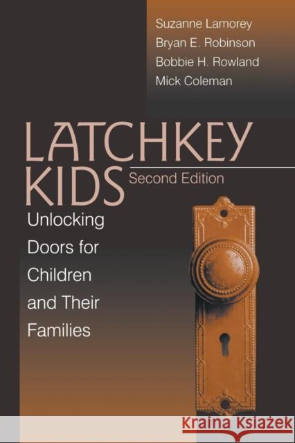 Latchkey Kids: Unlocking Doors for Children and Their Families Lamorey, Suzanne 9780761912606 Sage Publications
