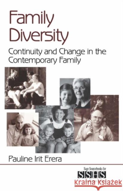 Family Diversity: Continuity and Change in the Contemporary Family Erera, Pauline Irit 9780761912934 Sage Publications