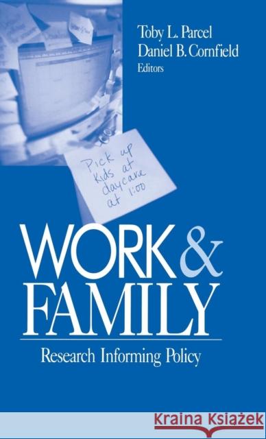 Work and Family: Research Informing Policy Parcel, Toby L. 9780761913078 Sage Publications