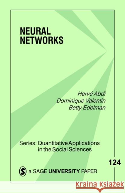 Neural Networks Herve Abdi Dominique Valentin Betty Edelman 9780761914402 Sage Publications