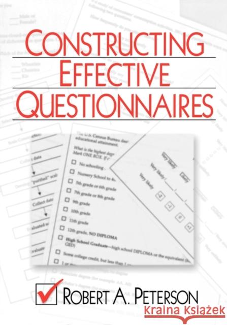 Constructing Effective Questionnaires Robert A. Peterson 9780761916413 Sage Publications