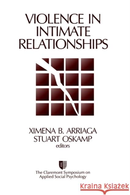 Violence in Intimate Relationships Ximena B. Arriaga Stuart Oskamp 9780761916437
