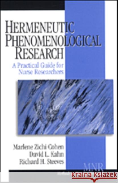 Hermeneutic Phenomenological Research: A Practical Guide for Nurse Researchers Cohen, Marlene Zichi 9780761917205 Sage Publications