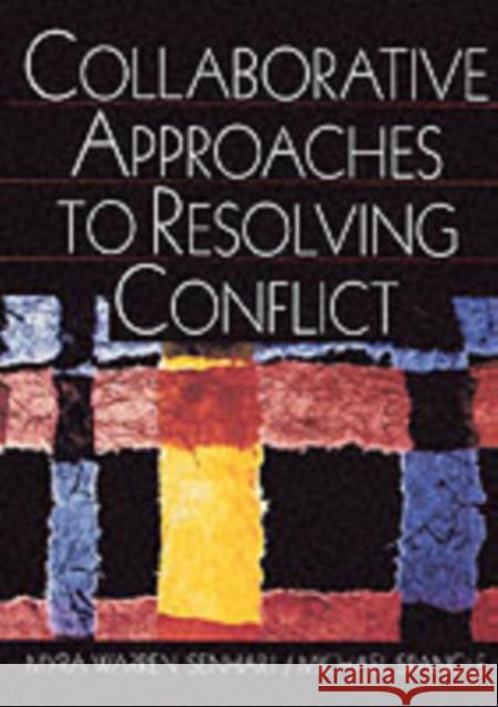 Collaborative Approaches to Resolving Conflict Myra Warren Isenhart Michael Spangle Michael Spangle 9780761919308 Sage Publications