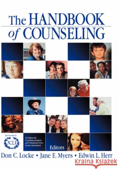 The Handbook of Counseling Don C. Locke Jane Myers Edwin L. Herr 9780761919933 Sage Publications