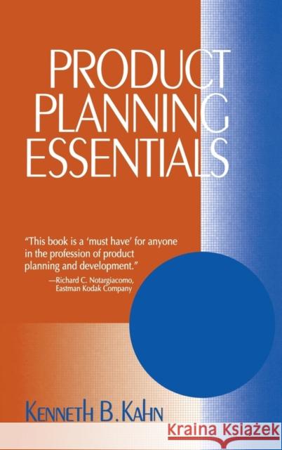 Product Planning Essentials Kenneth B. Kahn 9780761919988 Sage Publications