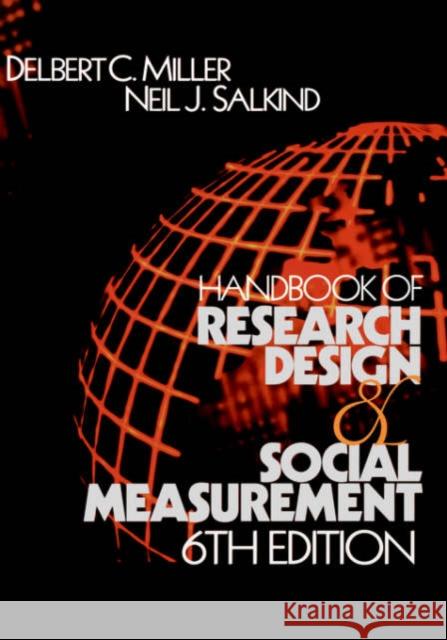 Handbook of Research Design and Social Measurement Neil J. Salkind Delbert C. Miller Delbert Charles Miller 9780761920458