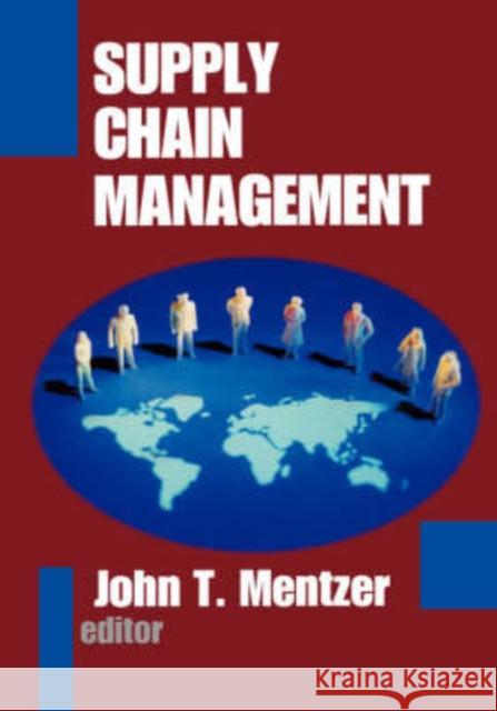 Supply Chain Management John T. Mentzer 9780761921110 Sage Publications