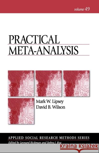 Practical Meta-Analysis Mark W. Lipsey Mark Lipsey                              David B. Wilson 9780761921684 