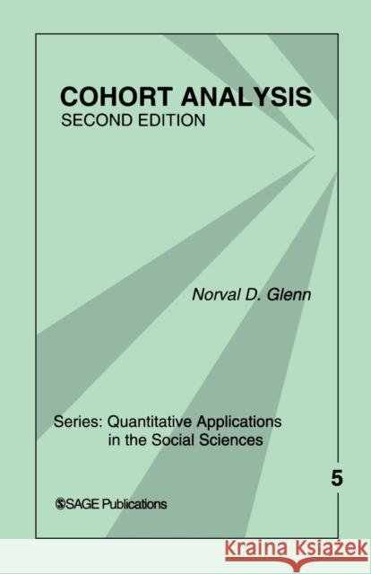 Cohort Analysis Norval D. Glenn 9780761922155 Sage Publications