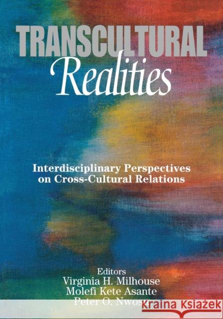 Transcultural Realities: Interdisciplinary Perspectives on Cross-Cultural Relations Milhouse, Virginia H. 9780761923763 Sage Publications