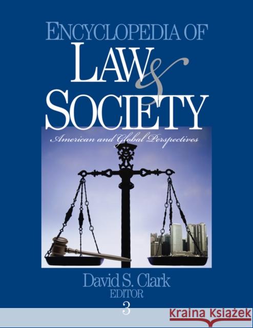 Encyclopedia of Law and Society: American and Global Perspectives Clark, David S. 9780761923879 Sage Publications