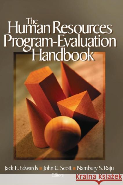 The Human Resources Program-Evaluation Handbook Jack E. Edwards John C. Scott Nambury S. Raju 9780761923961 Sage Publications
