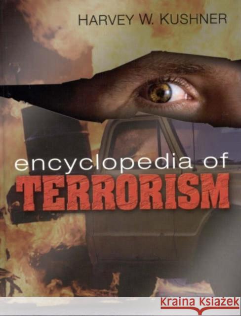 Encyclopedia of Terrorism Harvey W. Kushner 9780761924081 Sage Publications