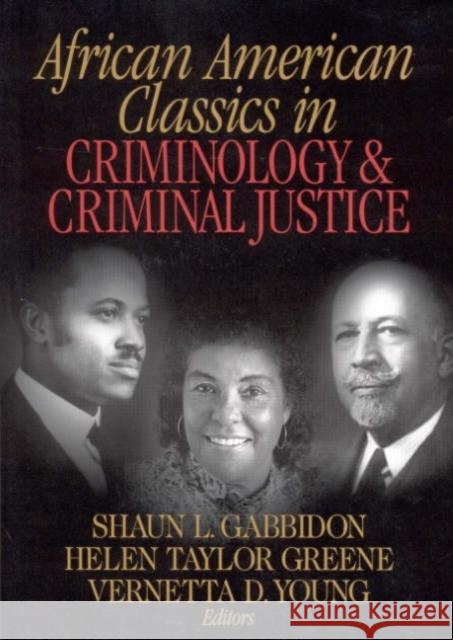 African American Classics in Criminology and Criminal Justice Gabbidon                                 Shaun L. Gabbidon Vernetta D. Young 9780761924333 Sage Publications
