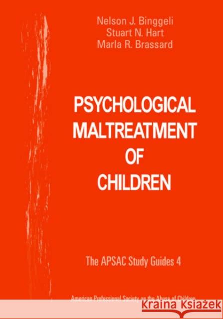 Psychological Maltreatment of Children Nelson Binggeli Hart                                     Marta R. Brassard 9780761924616 Sage Publications