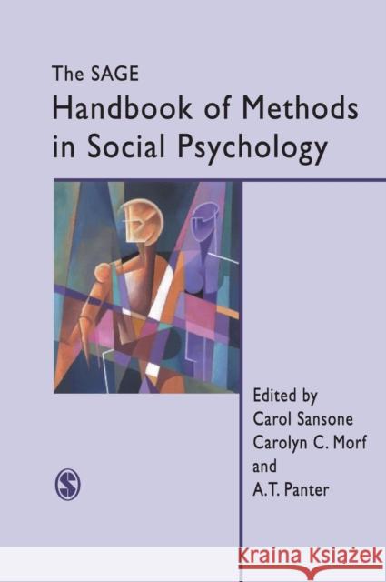 The Sage Handbook of Methods in Social Psychology Carol Sansone Carolyn Morf A. Panter 9780761925354 Sage Publications