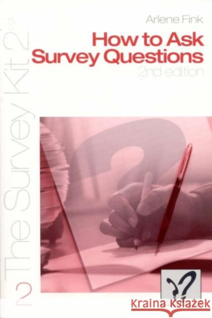 How to Ask Survey Questions Arlene Fink 9780761925798