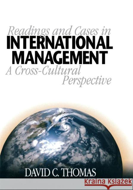 Readings and Cases in International Management: A Cross-Cultural Perspective Thomas, David C. 9780761926375 Sage Publications