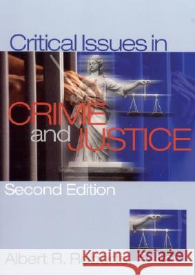 Critical Issues in Crime and Justice Albert R. Roberts 9780761926863 Sage Publications