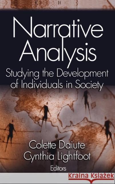 Narrative Analysis: Studying the Development of Individuals in Society Daiute, Colette 9780761927976 Sage Publications