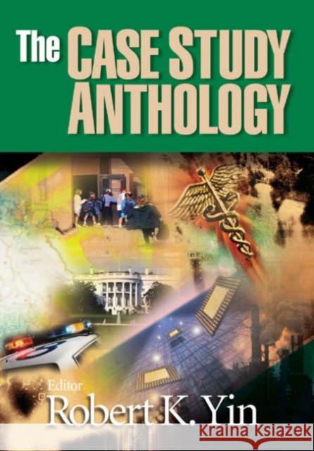 The Case Study Anthology Robert K. Yin 9780761929260 Sage Publications