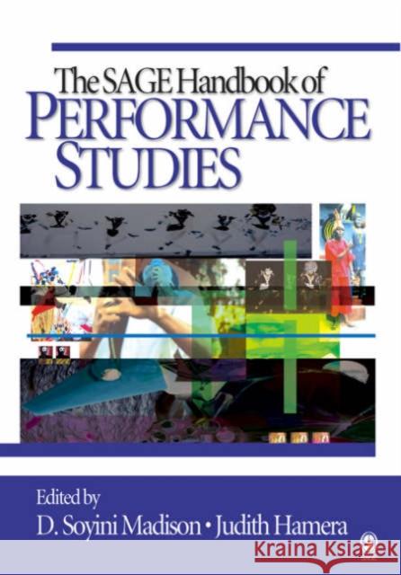 The Sage Handbook of Performance Studies Madison, D. Soyini 9780761929314 Sage Publications