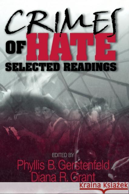 Crimes of Hate: Selected Readings Gerstenfeld, Phyllis B. 9780761929420 Sage Publications