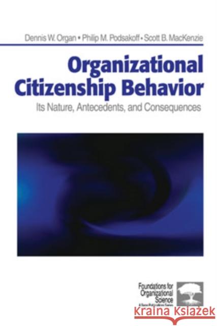 Organizational Citizenship Behavior: Its Nature, Antecedents, and Consequences Organ, Dennis W. 9780761929963