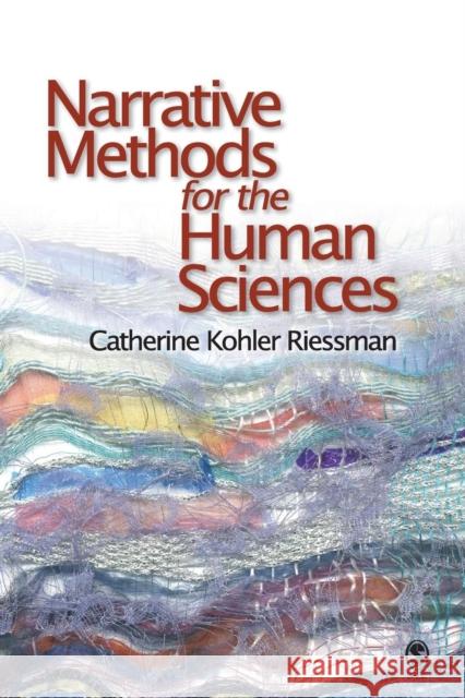 Narrative Methods for the Human Sciences Catherine Kohler Riessman 9780761929987 SAGE Publications Inc