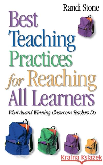 Best Teaching Practices for Reaching All Learners: What Award-Winning Classroom Teachers Do Sofman, Randi B. 9780761931812 Corwin Press