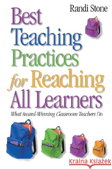 Best Teaching Practices for Reaching All Learners: What Award-Winning Classroom Teachers Do Sofman, Randi B. 9780761931829 Corwin Press