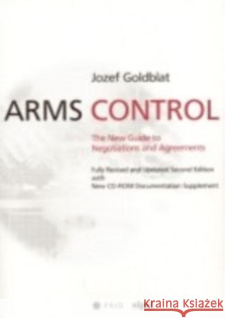 arms control: the new guide to negotiations and agreements with new cd-rom supplement  Goldblat, Jozef 9780761940159