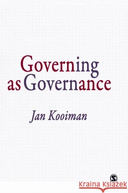 Governing as Governance Jan Kooiman J. Kooiman 9780761940364