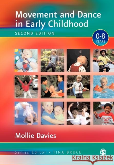 Movement and Dance in Early Childhood Mollie Davies 9780761940548 Paul Chapman Publishing