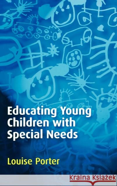 Educating Young Children with Special Needs Louise Porter 9780761941255