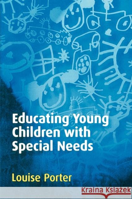 Educating Young Children with Special Needs Louise Porter 9780761941262