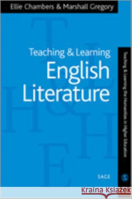 Teaching and Learning English Literature Ellie Chambers Marshall Gregory 9780761941712