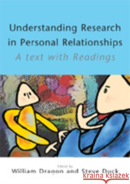 Understanding Research in Personal Relationships: A Text with Readings Dragon, William 9780761942214 Sage Publications