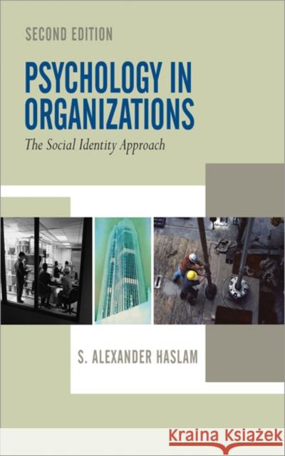 Psychology in Organizations Alex Haslam 9780761942313 SAGE Publications Inc