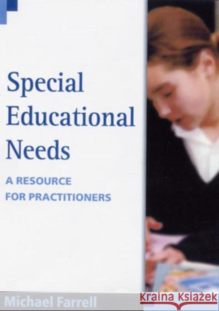 Special Educational Needs: A Resource for Practitioners Farrell, Michael 9780761942375 Paul Chapman Publishing