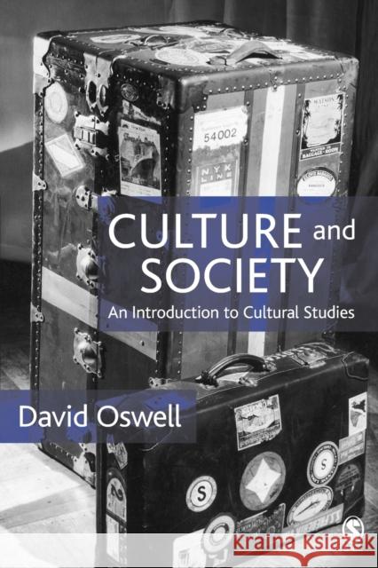 Culture and Society: An Introduction to Cultural Studies Oswell, David 9780761942696