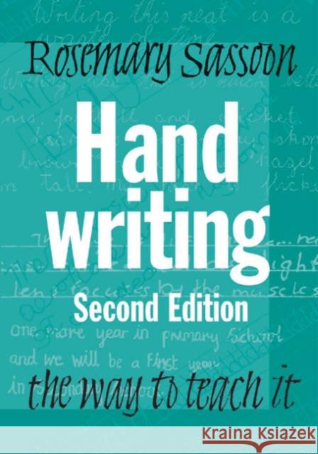 Handwriting: The Way to Teach It Sassoon, Rosemary 9780761943105 Paul Chapman Publishing