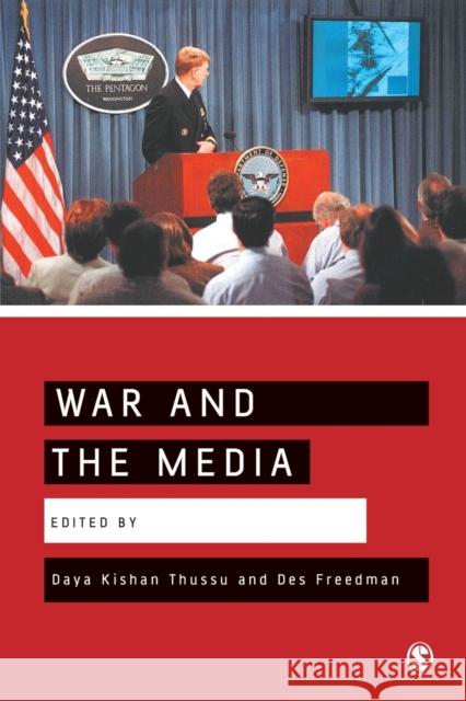 War and the Media: Reporting Conflict 24/7 Thussu, Daya Kishan 9780761943136