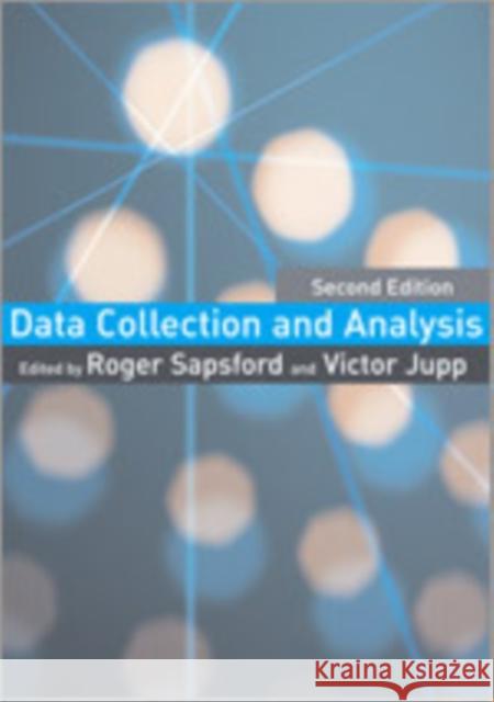 Data Collection and Analysis Roger Sapsford Victor Jupp 9780761943624