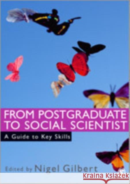 From Postgraduate to Social Scientist: A Guide to Key Skills Gilbert, Nigel 9780761944591