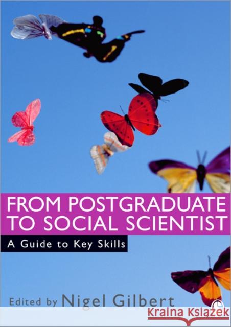 From Postgraduate to Social Scientist: A Guide to Key Skills Gilbert, Nigel 9780761944607